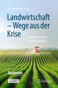 Landwirtschaft -  Wege aus der Krise : von Artenvielfalt bis Klimawandel （1. Aufl. 2022. 2022. xii, 248 S. XII, 248 S. 12 Abb., 11 Abb. in Farbe）