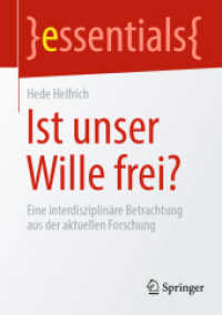 Ist unser Wille frei? : Eine interdisziplinäre Betrachtung aus der aktuellen Forschung (essentials)