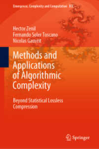 Methods and Applications of Algorithmic Complexity : Beyond Statistical Lossless Compression (Emergence, Complexity and Computation)