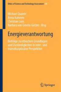 Energieverantwortung : Beiträge zu ethischen Grundlagen und Zuständigkeiten in inter- und transdisziplinärer Perspektive (Ethics of Science and Technology Assessment)