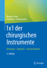 1x1 der chirurgischen Instrumente : Benennen - Erkennen - Instrumentieren （4. Aufl. 2022. viii, 106 S. VIII, 106 S. 68 Abb. 254 mm）