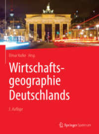 Wirtschaftsgeographie Deutschlands （3. Aufl. 2023. xi, 400 S. XI, 400 S. 169 Abb., 161 Abb. in Farbe. 279）