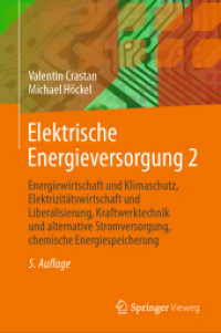 Elektrische Energieversorgung 2 : Energiewirtschaft und Klimaschutz, Elektrizitätswirtschaft und Liberalisierung, Kraftwerktechnik und alternative Stromversorgung, chemische Energiespeicherung （5TH）