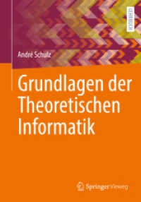Grundlagen der Theoretischen Informatik （1. Aufl. 2022. 2022. xix, 374 S. XIX, 374 S. 167 Abb., 31 Abb. in Farb）