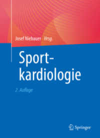 Sportkardiologie （2. Aufl. 2023. xxii, 521 S. XXII, 521 S. 54 Abb., 41 Abb. in Farbe. 24）