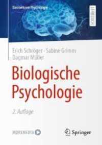 Biologische Psychologie (Basiswissen Psychologie) （2. Aufl. 2022. viii, 190 S. VIII, 190 S. 23 Abb., 10 Abb. in Farbe. 21）