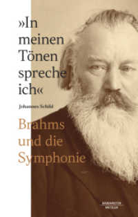 „In meinen Tönen spreche ich' : Brahms und die Symphonie （2023）