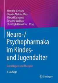 Neuro-/Psychopharmaka im Kindes- und Jugendalter : Grundlagen und Therapie （4. Aufl. 2024. xix, 823 S. XIX, 823 S. 48 Abb., 26 Abb. in Farbe. 240）