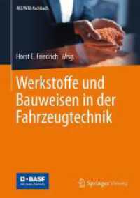 Werkstoffe und Bauweisen in der Fahrzeugtechnik (ATZ/MTZ-Fachbuch) （1. Aufl. 2024. 2024. x, 576 S. Etwa 400 S. 240 mm）