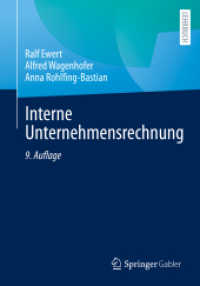 Interne Unternehmensrechnung （9. Aufl. 2023. xxvii, 716 S. XXVII, 716 S. 70 Abb., 55 Abb. in Farbe.）