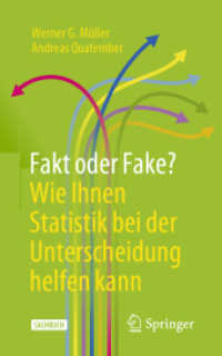 Fakt oder Fake? Wie Ihnen Statistik bei der Unterscheidung helfen kann （2022. 2022. xx, 214 S. XX, 214 S. 61 Abb., 23 Abb. in Farbe. 203 mm）