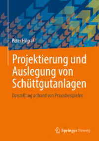 Projektierung und Auslegung von Schüttgutanlagen : Darstellung anhand von Praxisbeispielen （1. Aufl. 2022. 2022. xxi, 289 S. XXI, 289 S. 150 Abb., 46 Abb. in Farb）