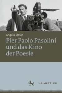 Pier Paolo Pasolini und das Kino der Poesie （1. Aufl. 2024. 2024. 320 S. Etwa 320 S. 15 Abb. in Farbe. 235 mm）