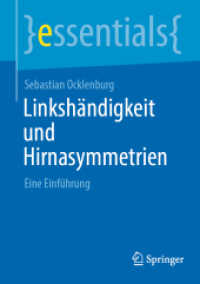 Linkshändigkeit und Hirnasymmetrien : Eine Einführung (Essentials) （1. Aufl. 2022. 2022. ix, 44 S. IX, 44 S. 210 mm）