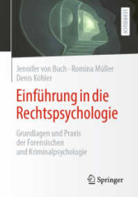 Einführung in die Rechtspsychologie : Grundlagen und Praxis der Forensischen und Kriminalpsychologie （1. Aufl. 2022. 2022. xi, 147 S. XI, 147 S. 5 Abb. 210 mm）