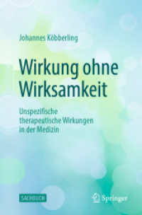 Wirkung ohne Wirksamkeit : Unspezifische therapeutische Wirkungen in der Medizin （1. Aufl. 2022. 2022. xx, 152 S. XX, 152 S. 2 Abb., 1 Abb. in Farbe. 23）