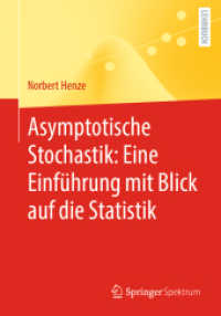 Asymptotische Stochastik: Eine Einführung mit Blick auf die Statistik （1. Aufl. 2022. 2022. xvii, 422 S. XVII, 422 S. 33 Abb., 24 Abb. in Far）