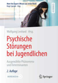 Psychische Störungen bei Jugendlichen : Ausgewählte Phänomene und Determinanten (Meet the Expert: Wissen aus erster Hand) （2. Aufl. 2022. xi, 215 S. XI, 215 S. Mit Online-Extras. 240 mm）