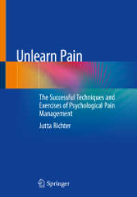 Unlearn Pain : The Successful Techniques and Exercises of Psychological Pain Management