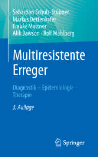 Multiresistente Erreger : Diagnostik - Epidemiologie - Therapie （3. Aufl. 2023. x, 360 S. X, 360 S. 23 Abb., 3 Abb. in Farbe. 203 mm）