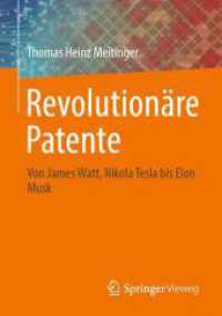 Revolutionäre Patente : Von James Watt, Nikola Tesla bis Elon Musk