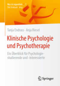 Klinische Psychologie und Psychotherapie : Ein Überblick für Psychologiestudierende und -interessierte (Was ist eigentlich ...?) （1. Aufl. 2022. 2023. ix, 48 S. IX, 48 S. 1 Abb. 210 mm）