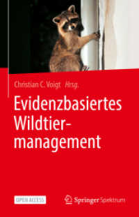 Evidenzbasiertes Wildtiermanagement （1. Aufl. 2023. 2023. xiv, 293 S. XIV, 293 S. 32 Abb., 31 Abb. in Farbe）