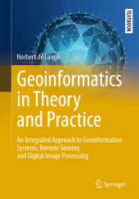 Geoinformatics in Theory and Practice : An Integrated Approach to Geoinformation Systems, Remote Sensing and Digital Image Processing (Springer Textbooks in Earth Sciences, Geography and Environment) （2023）