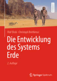 Die Entwicklung des Systems Erde （2. Aufl. 2023. xviii, 403 S. XVIII, 403 S. 324 Abb., 297 Abb. in Farbe）