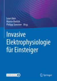 Invasive Elektrophysiologie für Einsteiger （2023. xviii, 209 S. XVIII, 209 S. 121 Abb. 254 mm）