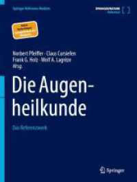 Die Augenheilkunde, 2 Teile : Das Referenzwerk (Springer Reference Medizin) （2025. xxx, 1839 S. XXX, 1839 S. 920 Abb., 840 Abb. in Farbe. In 2 B&au）