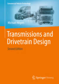 Transmissions and Drivetrain Design (Commercial Vehicle Technology) （2. Aufl. 2022. viii, 57 S. VIII, 57 p. 30 illus., 7 illus. in color. 2）