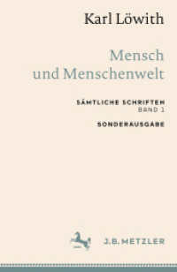 Karl Löwith: Mensch und Menschenwelt : Sämtliche Schriften, Band 1 （1. Aufl. 2022. 2022. viii, 492 S. VIII, 492 S. 216 mm）