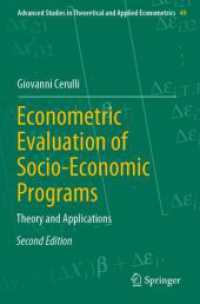 社会経済計画の計量経済学的評価（第２版）<br>Econometric Evaluation of Socio-Economic Programs : Theory and Applications (Advanced Studies in Theoretical and Applied Econometrics) （2ND）