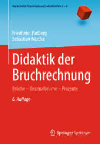 Didaktik der Bruchrechnung : Brüche - Dezimalbrüche - Prozente (Mathematik Primarstufe und Sekundarstufe I + II) （6. Aufl. 2023. xix, 381 S. XIX, 381 S. 194 Abb., 139 Abb. in Farbe. 24）