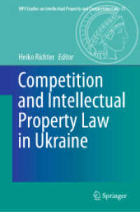 Competition and Intellectual Property Law in Ukraine (Mpi Studies on Intellectual Property and Competition Law)