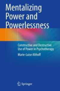 Mentalizing Power and Powerlessness : Constructive and Destructive Use of Power in Psychotherapy