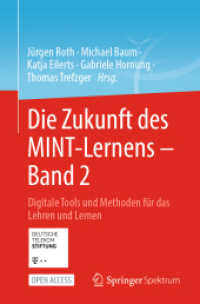 Die Zukunft des MINT-Lernens - Band 2 : Digitale Tools und Methoden für das Lehren und Lernen