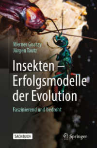 Insekten - Erfolgsmodelle der Evolution : Faszinierend und bedroht （1. Aufl. 2023）