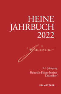 Heine-Jahrbuch 2022 (Heine-Jahrbuch) （1. Aufl. 2023. 2022. x, 340 S. X, 340 S. 19 Abb. 235 mm）