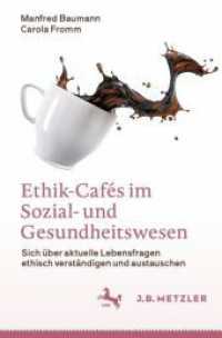Ethik-Cafés im Sozial- und Gesundheitswesen : Sich über aktuelle Lebensfragen ethisch verständigen und austauschen