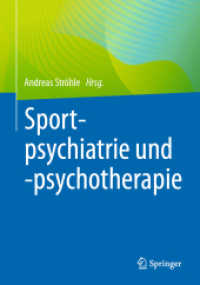 Sportpsychiatrie und -psychotherapie （1. Aufl. 2023. 2023. xi, 329 S. XI, 329 S. 23 Abb. in Farbe. 240 mm）