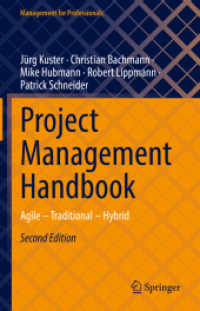 Project Management Handbook : Agile - Traditional - Hybrid (Management for Professionals) （2ND）