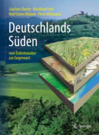 Deutschlands Süden - vom Erdmittelalter zur Gegenwart （4. Aufl. 2023. xii, 233 S. XII, 233 S. 206 Abb., 204 Abb. in Farbe. 27）