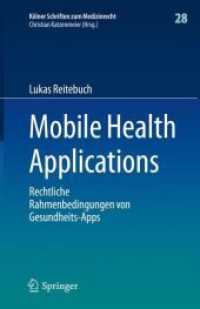 Mobile Health Applications : Rechtliche Rahmenbedingungen von Gesundheits-Apps (Kölner Schriften zum Medizinrecht)