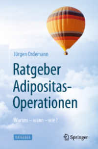 Ratgeber Adipositas-Operationen : Warum - wann - wie? （1. Aufl. 2022. 2023. xiii, 109 S. XIII, 109 S. 12 Abb. in Farbe. 235 m）