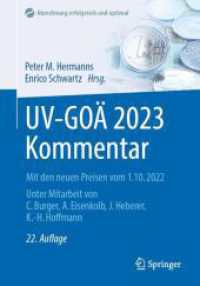 UV-GOÄ 2023 Kommentar : Mit den neuen Preisen vom 1.10.2022 (Abrechnung erfolgreich und optimal) （22. Aufl. 2022. xvii, 761 S. XVII, 761 S. 6 Abb. 240 mm）