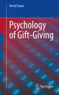 贈与の心理学<br>Psychology of Gift-Giving （1st ed. 2023. 2023. x, 180 S. X, 180 p. 1 illus. 203 mm）