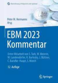 EBM 2023 Kommentar (Abrechnung erfolgreich und optimal) （12. Aufl. 2023. xxvi, 995 S. XXVI, 995 S. 240 mm）