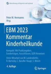 EBM 2023 Kommentar Kinderheilkunde : Kompakt: Mit Punktangaben, Eurobeträgen, Ausschlüssen, GOÄ Hinweisen (Abrechnung erfolgreich und optimal) （4. Aufl. 2023. xviii, 374 S. XVIII, 374 S. 240 mm）
